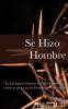 La Se Hizo Hombre