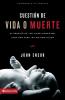 El Cuestion de Vida O Muerte