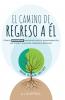 El Camino de Regreso a ��l