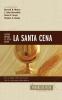 Cuatro puntos de vista sobre la Santa Cena | Softcover  | Undertanding Four Views on the Lord's Supper