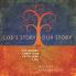 God's Story Our Story