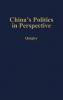 China's Politics in Perspective.
