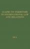 Claims to Territory International Law