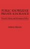 Public Knowledge Private Ignorance
