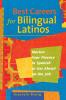 Best Careers for Bilingual Latinos