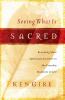 Seeing What Is Sacred
