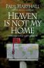 Heaven is Not My Home