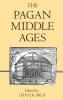 The Pagan Middle Ages