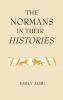 The Normans in Their Histories