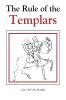 The Rule of the Templars