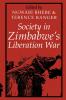 Society in Zimbabwe's Liberation War Society in Zimbabwe's Liberation War Society in Zimbabwe's Liberation War