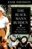 The Black Man's Burden