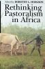 Rethinking Pastoralism in Africa