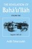 THE REVELATION OF BAHA'U'LLAH Vol. 1