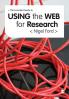The Essential Guide to Using the Web for Research