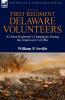 History of the First Regiment Delaware Volunteers