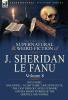 The Collected Supernatural and Weird Fiction of J. Sheridan Le Fanu