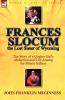 Frances Slocum the Lost Sister of Wyoming