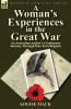 A Woman's Experiences in the Great War