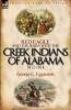 Red Eagle and the Wars with the Creek Indians of Alabama 1812-1814