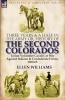 Three Years and a Half in the Army or History of the Second Colorados-Union Volunteer Cavalry at War Against Indians & Confederate Forces 1860-65