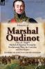 Memoirs of Marshal Oudinot Duc de Reggio Marshal of Napoleon During the Revolutionary Wars the Consulate and First Empire