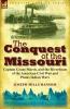 The Conquest of the Missouri