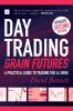 Day Trading Grain Futures 2nd Edition