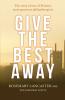 Give the Best Away