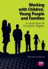 Working with Children Young People and Families