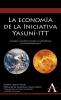 La economía de la Iniciativa Yasuní-ITT