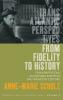 From Fidelity to History