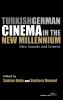 Turkish German Cinema in the New Millennium