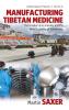 Manufacturing Tibetan Medicine
