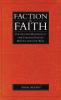 Faction and Faith