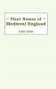 Plant Names of Medieval England Plant Names of Medieval England Plant Names of Medieval England