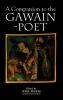 A Companion to the Gawain-Poet a Companion to the Gawain-Poet a Companion to the Gawain-Poet