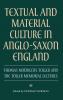Textual and Material Culture in Anglo-Saxon England