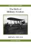 The Birth of Military Aviation