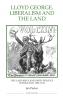 Lloyd George Liberalism and the Land