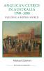 Anglican Clergy in Australia 1788-1850