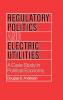 Regulatory Politics and Electric Utilities