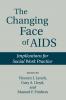 The Changing Face of AIDS
