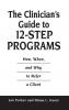 The Clinician's Guide to 12-Step Programs