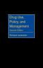Drug Use Policy and Management