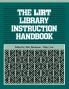 Lirt Library Instruction Handbook