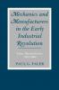 Mechanics and Manufacturers in the Early Industrial Revolution