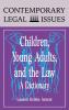 Children Young Adults and the Law