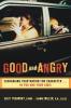 Good and Angry