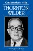 Conversations with Thornton Wilder